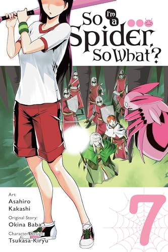 So I'm a Spider, So What?, Vol. 7: Volume 7 (SO IM A SPIDER SO WHAT GN) von Yen Press