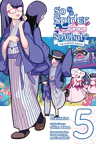 So I'm a Spider, So What? The Daily Lives of the Kumoko Sisters, Vol. 5 (SO IM A SPIDER SO WHAT KUMOKO SISTERS GN) von Yen Press