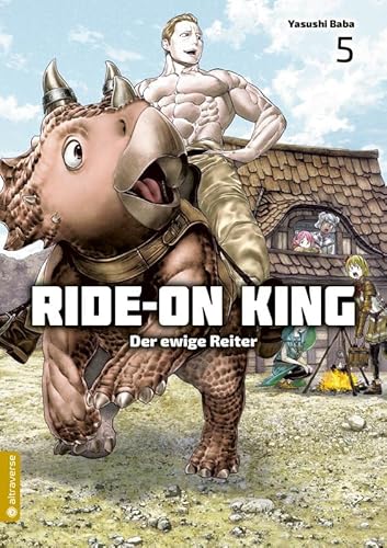 Ride-On King 05: Der ewige Reiter von Altraverse GmbH