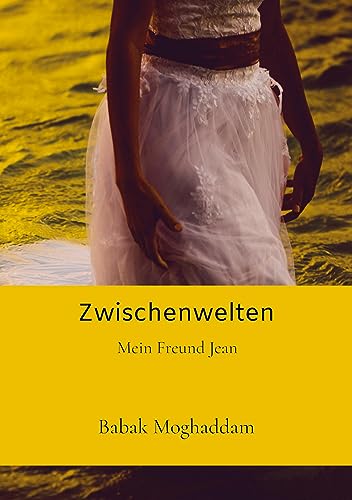 Zwischenwelten: Mein Freund Jean