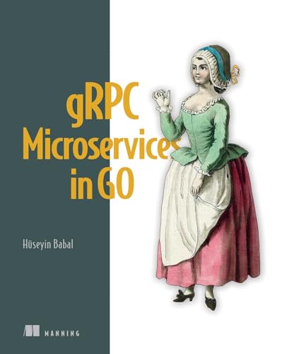 gRPC Microservices in Go von Manning Publications