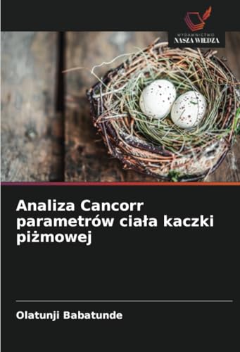 Analiza Cancorr parametrów ciała kaczki piżmowej: DE von Wydawnictwo Nasza Wiedza