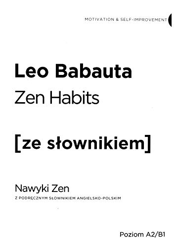 Zen habits wersja angielska z podrecznym slownikiem von Ze Slownikiem