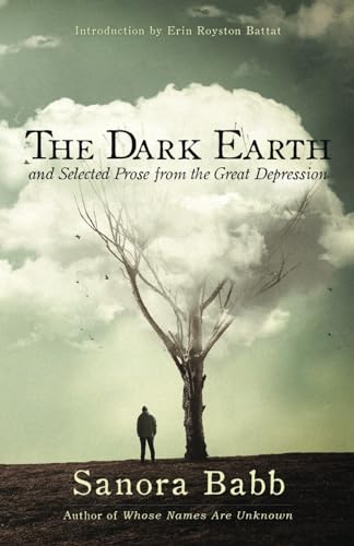The Dark Earth and Selected Prose from the Great Depression von Muse Ink Press