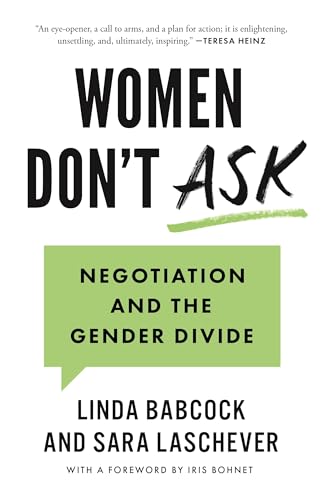 Women Don't Ask: Negotiation and the Gender Divide von Princeton University Press