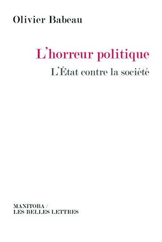 L'horreur politique: L'État contre la société
