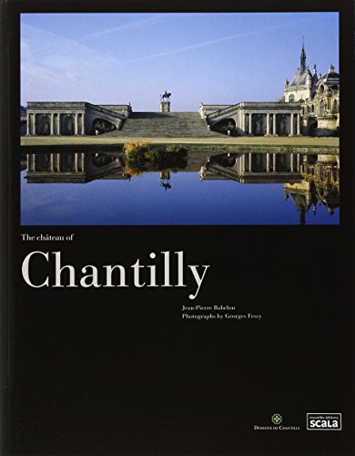 Le Chateau de Chantilly Gb von Scala