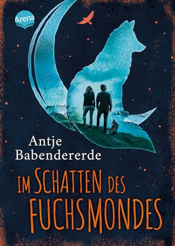 Im Schatten des Fuchsmondes: Eine berührende Liebesgeschichte gegen alle Widerstände. DELIA-Literaturpreis Junge Liebe 2023 Im Schatten des Fuchsmondes: Eine berührende Liebesgeschichte gegen alle Widerstände. DELIA-Literaturpreis Junge Liebe 2023