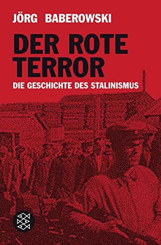 Der rote Terror: Die Geschichte des Stalinismus von FISCHER Taschenbuch