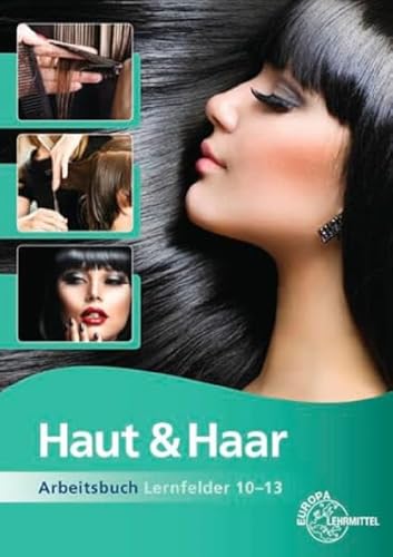 Haut & Haar Arbeitsbuch Lernfelder 10-13