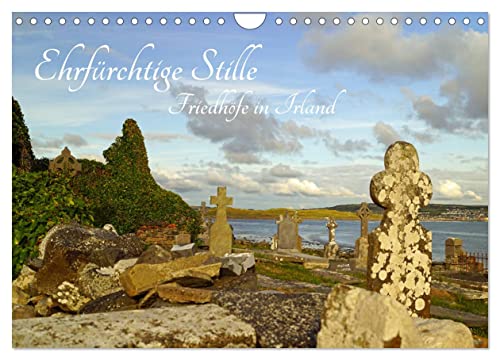 Ehrfürchtige Stille - Friedhöfe in Irland (Wandkalender 2025 DIN A4 quer), CALVENDO Monatskalender von CALVENDO