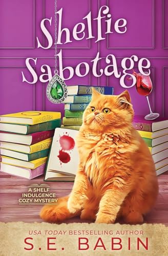 Shelfie Sabotage (A Shelf Indulgence Cozy Mystery, Band 8) von Oliver-Heber Books