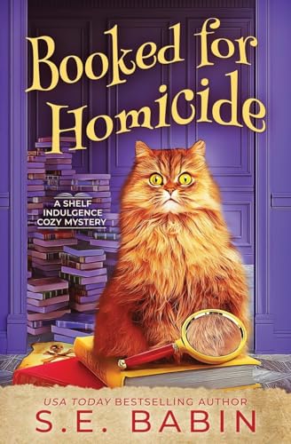 Booked for Homicide (A Shelf Indulgence Cozy Mystery, Band 1) von Oliver-Heber Books