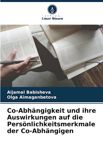 Co-Abhängigkeit und ihre Auswirkungen auf die Persönlichkeitsmerkmale der Co-Abhängigen