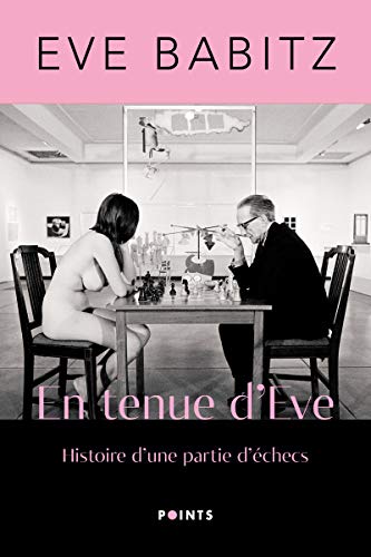 En tenue d'Eve: Histoire d'une partie d'échecs von Points