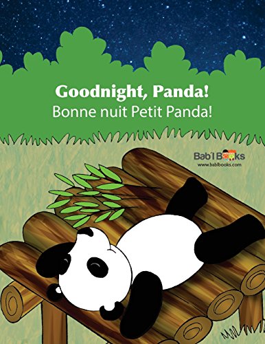 Goodnight, Panda: Bonne nuit Petit Panda! : Babl Children's Books in French and English
