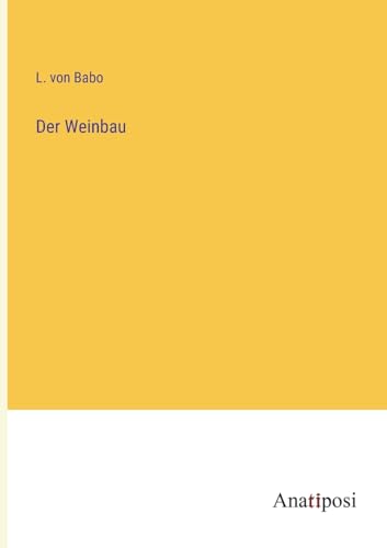 Der Weinbau