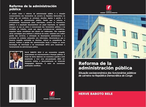 Reforma de la administración pública: Situação socioeconómica dos funcionários públicos de carreira na República Democrática do Congo von Edições Nosso Conhecimento