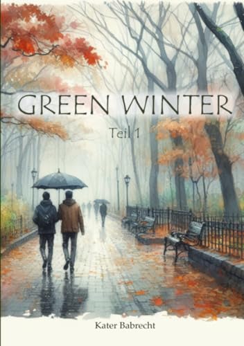 Green Winter: Teil 1 von epubli