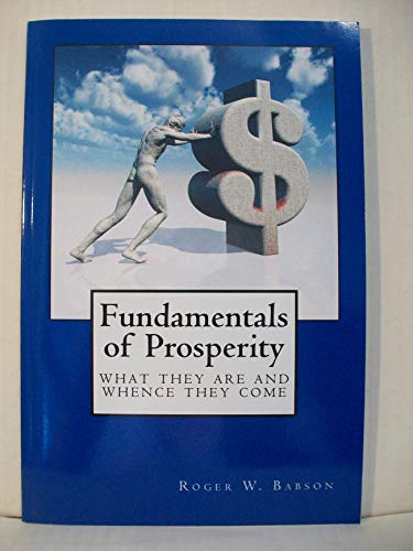 Fundamentals of Prosperity: What They Are and Whence They Come von WP