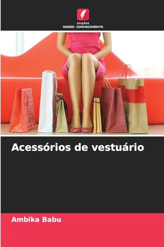 Acessórios de vestuário von Edições Nosso Conhecimento