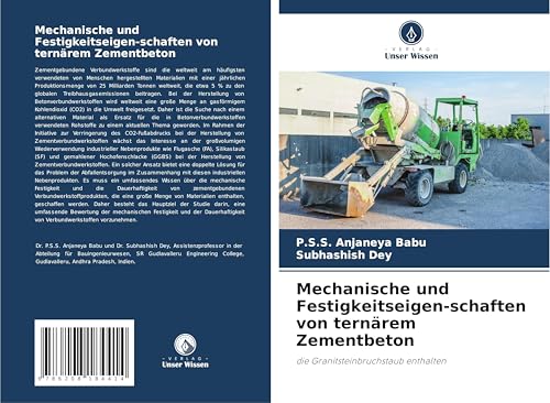 Mechanische und Festigkeitseigen-schaften von ternärem Zementbeton: die Granitsteinbruchstaub enthalten