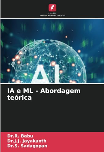 IA e ML - Abordagem teórica: DE von Edições Nosso Conhecimento