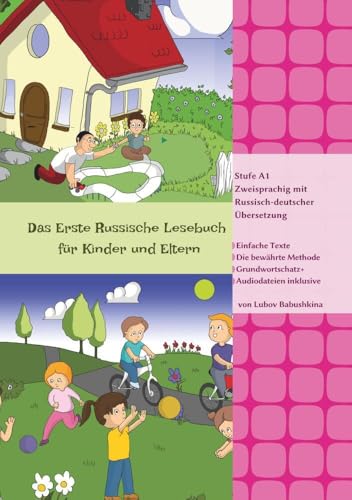 Das Erste Russische Lesebuch für Kinder und Eltern: Stufe A1 Zweisprachig mit Russisch-deutscher Übersetzung (Gestufte Russische Lesebücher) von tolino media