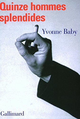Quinze hommes splendides von GALLIMARD