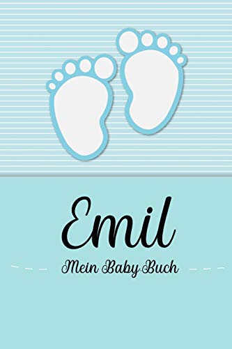 Emil - Mein Baby-Buch: Personalisiertes Baby Buch für Emil, als Geschenk, Tagebuch und Album, für Text, Bilder, Zeichnungen, Photos, ...