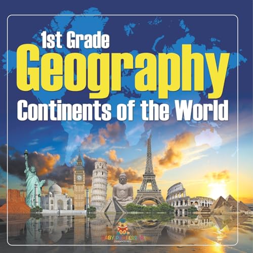1St Grade Geography: Continents of the World von Baby Professor