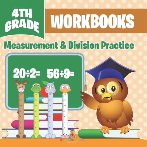 4th Grade Workbooks: Measurement & Division Practice 4th Grade Workbooks: Measurement & Division Practice von Baby Professor