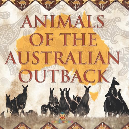 Animals of the Australian Outback Animals of the Australian Outback von Baby Professor