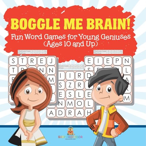 Boggle Me Brain! Fun Word Games for Young Geniuses (Ages 10 and Up) von Baby Professor