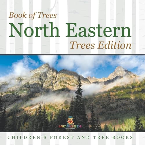 Book of Trees | North Eastern Trees Edition | Children's Forest and Tree Books von Speedy Publishing LLC