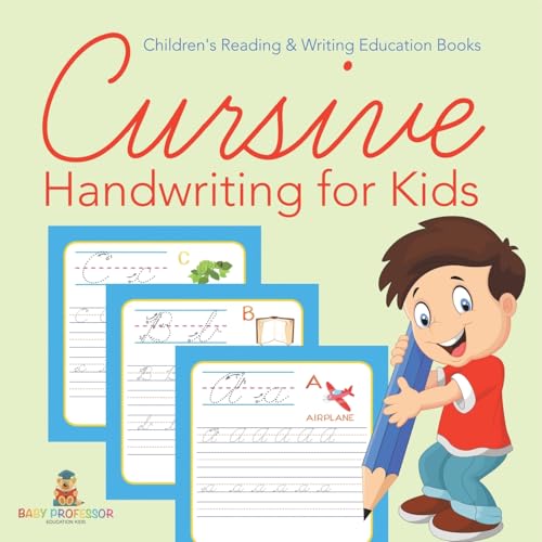 Cursive Handwriting for Kids: Children's Reading & Writing Education Books Cursive Handwriting for Kids: Children's Reading & Writing Education Books von Baby Professor