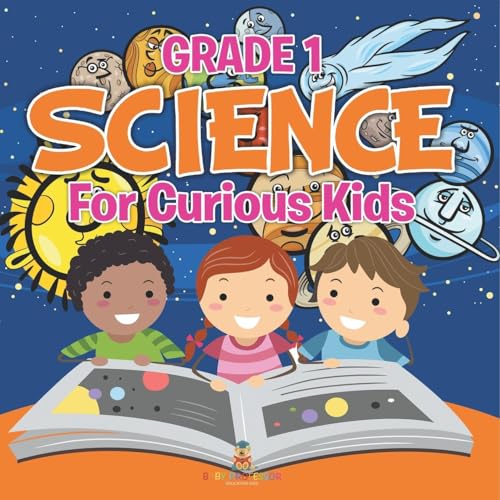 Grade 1 Science: For Curious Kids (Science Books) von Baby Professor