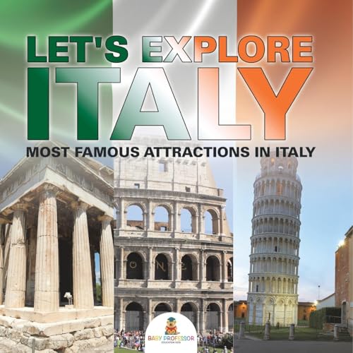Let's Explore Italy (Most Famous Attractions in Italy) [Booklet] von Baby Professor