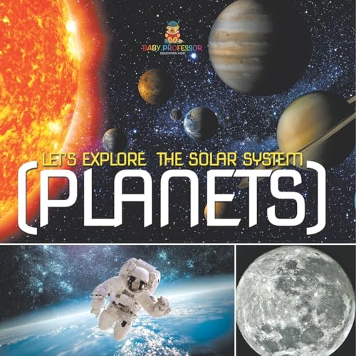 Let's Explore the Solar System (Planets) von Baby Professor