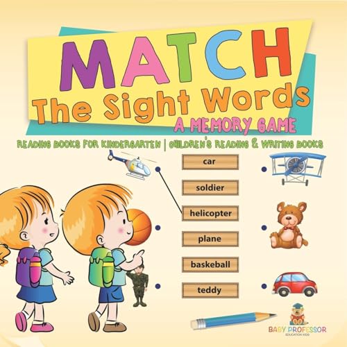 Match The Sight Words: A Memory Game: Reading Books for Kindergarten Children's Reading & Writing Books Match The Sight Words: A Memory Game: Reading Books for Kindergarten Children's Reading & Writing Books von Baby Professor