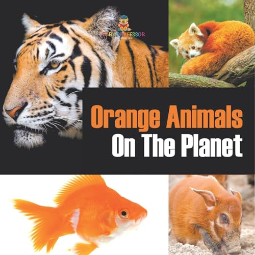 Orange Animals On The Planet von Baby Professor