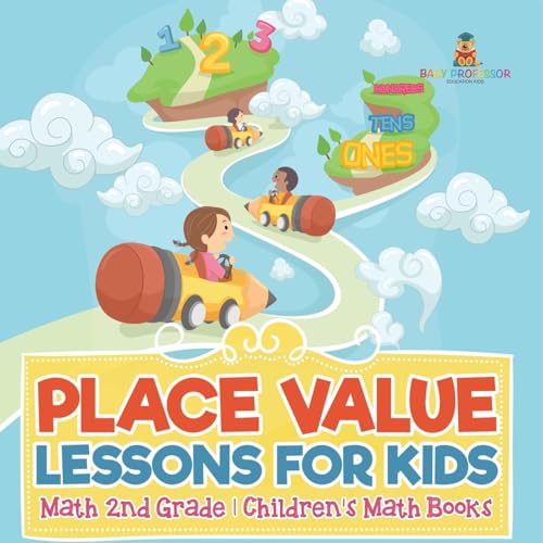 Place Value Lessons for Kids - Math 2nd Grade Children's Math Books Place Value Lessons for Kids - Math 2nd Grade Children's Math Books von Baby Professor