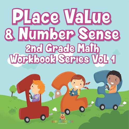 Place Value & Number Sense 2nd Grade Math Workbook Series Vol 1 von Baby Professor