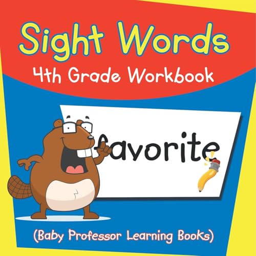 Sight Words 4th Grade Workbook (Baby Professor Learning Books) von Baby Professor