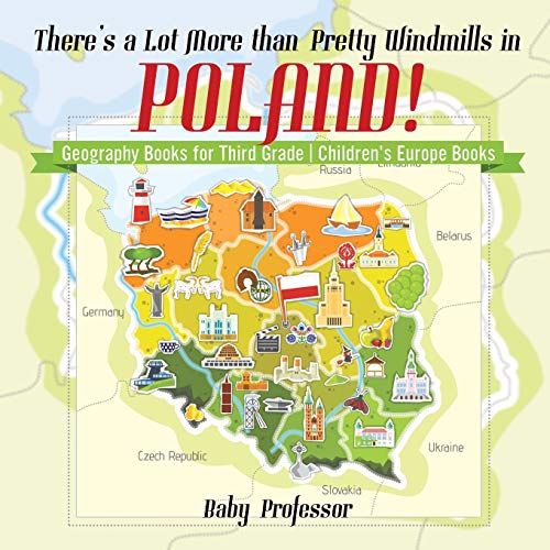 There's a Lot More than Pretty Windmills in Poland! Geography Books for Third Grade Children's Europe Books