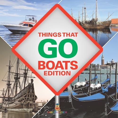 Things That Go - Boats Edition von Baby Professor