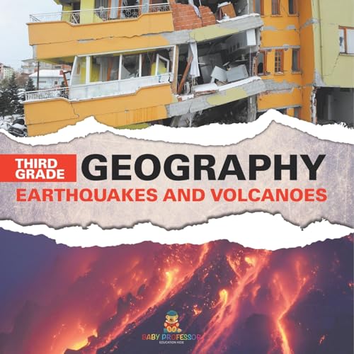 Third Grade Geography: Earthquakes and Volcanoes Third Grade Geography: Earthquakes and Volcanoes von Baby Professor