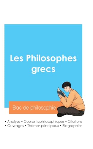 Réussir son Bac de philosophie 2024 : Analyse des philosophes grecs