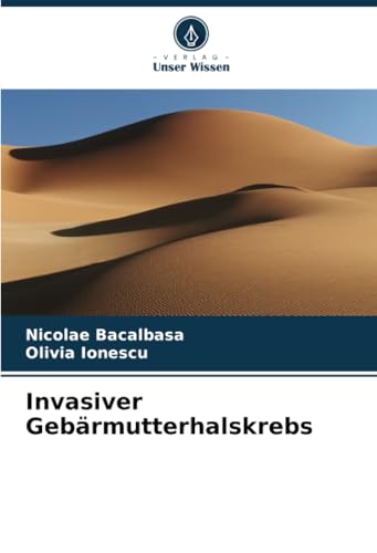 Invasiver Gebärmutterhalskrebs: DE von Verlag Unser Wissen