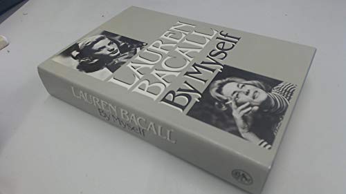 Lauren Bacall, by Myself